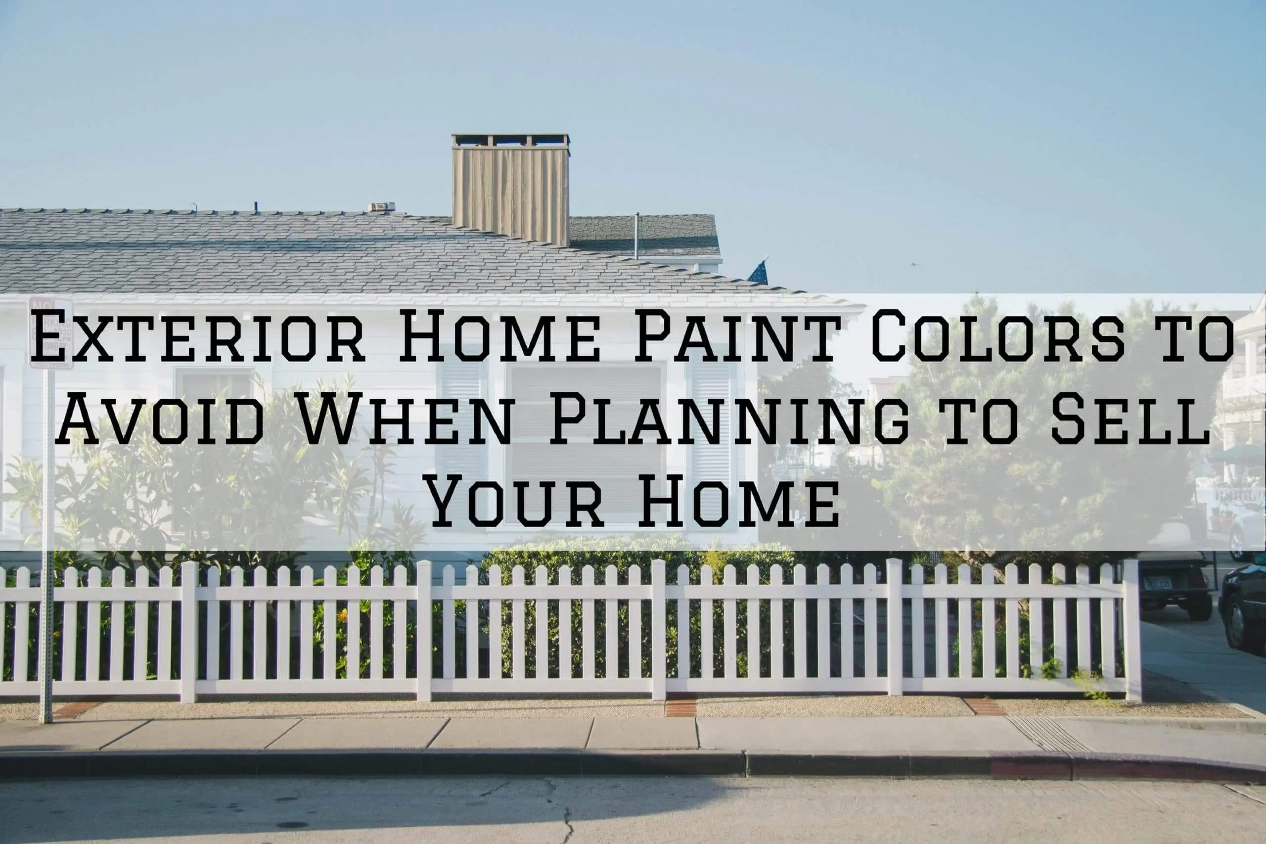 Exterior Home Paint Colors to Avoid When Planning to Sell Your Home in Denver Metro, CO