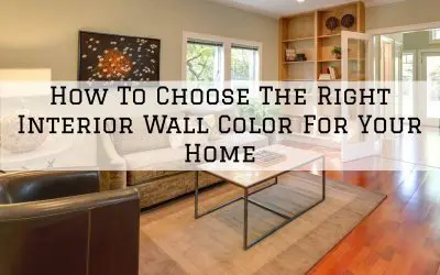 How To Choose The Right Interior Wall Color For Your Home in Denver Metro, CO