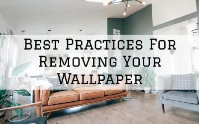 Best Practices For Removing Your Wallpaper in Denver Metro, CO