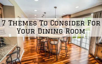 7 Themes To Consider For Your Dining Room in Denver Metro, CO