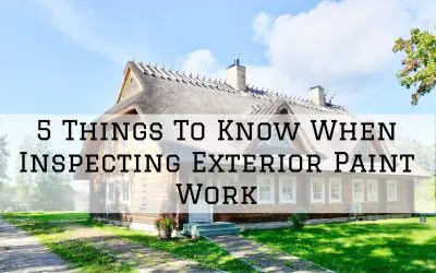 5 Things To Know When Inspecting Exterior Paint Work in Denver Metro, CO
