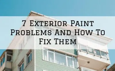 7 Exterior Paint Problems And How To Fix Them in Denver Metro, CO
