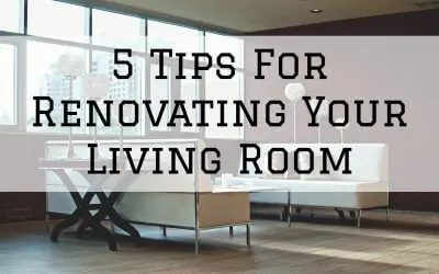 5 Tips For Renovating Your Living Room in Denver Metro, CO