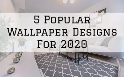 5 Popular Wallpaper Designs For 2020 in Denver Metro, CO