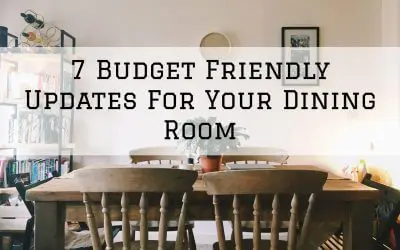 7 Budget Friendly Updates For Your Dining Room in Denver Metro, CO