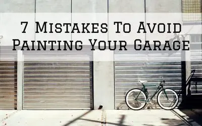7 Mistakes To Avoid Painting Your Garage in Denver Metro, CO