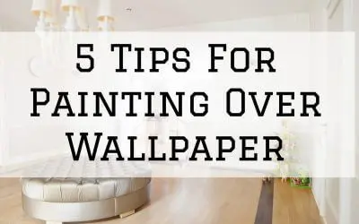 5 Tips For Painting Over Wallpaper in Denver Metro, CO