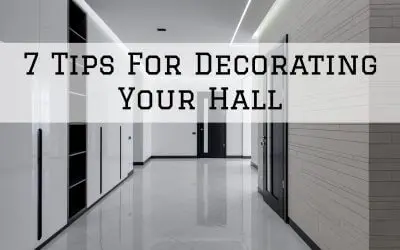 7 Tips For Decorating Your Hall in Denver Metro, CO