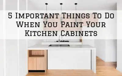 5 Important Things To Do When You Paint Your Kitchen Cabinets in Denver Metro, CO