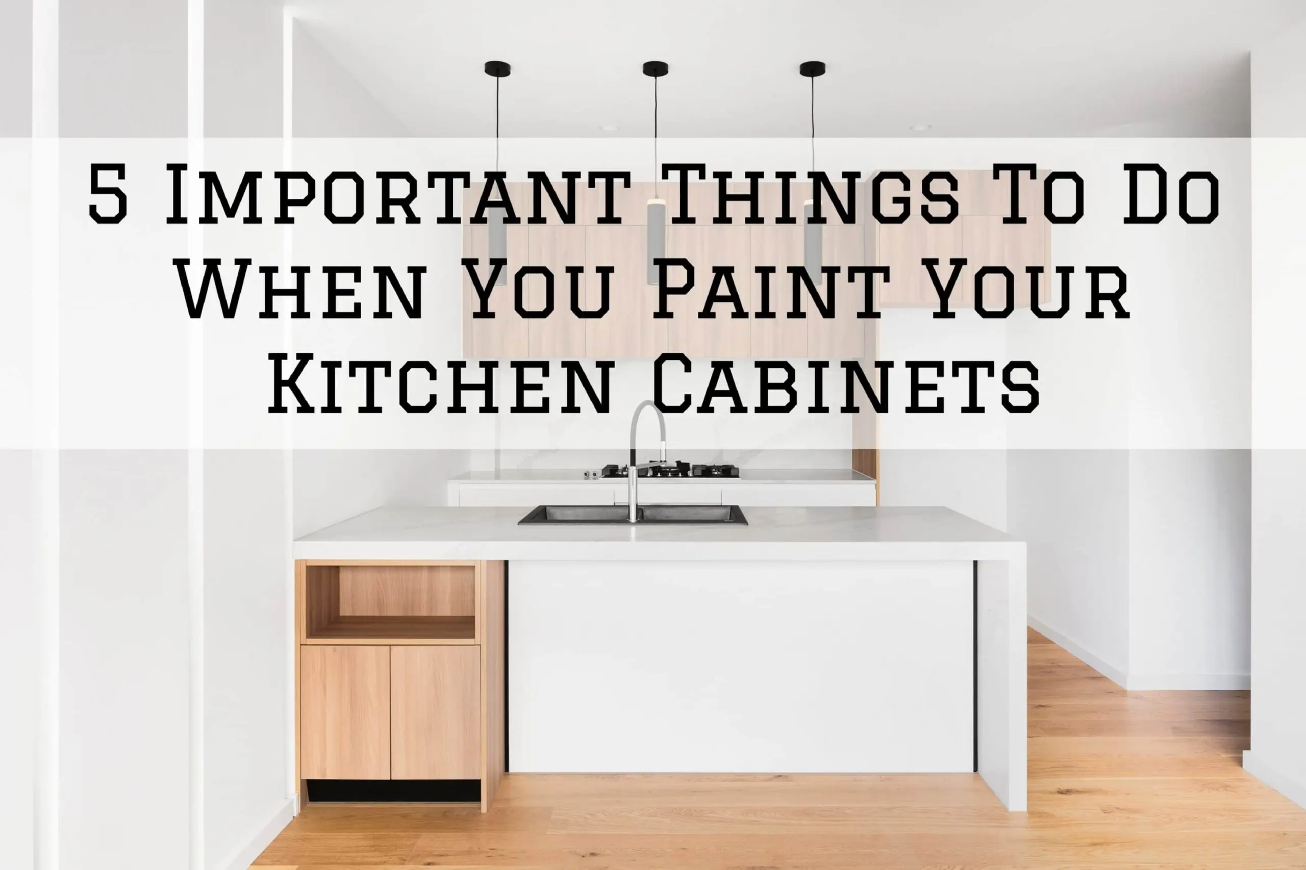5 Important Things To Do When You Paint Your Kitchen Cabinets in Denver Metro, CO