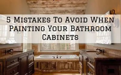 5 Mistakes To Avoid When Painting Your Bathroom Cabinets in Denver Metro, CO