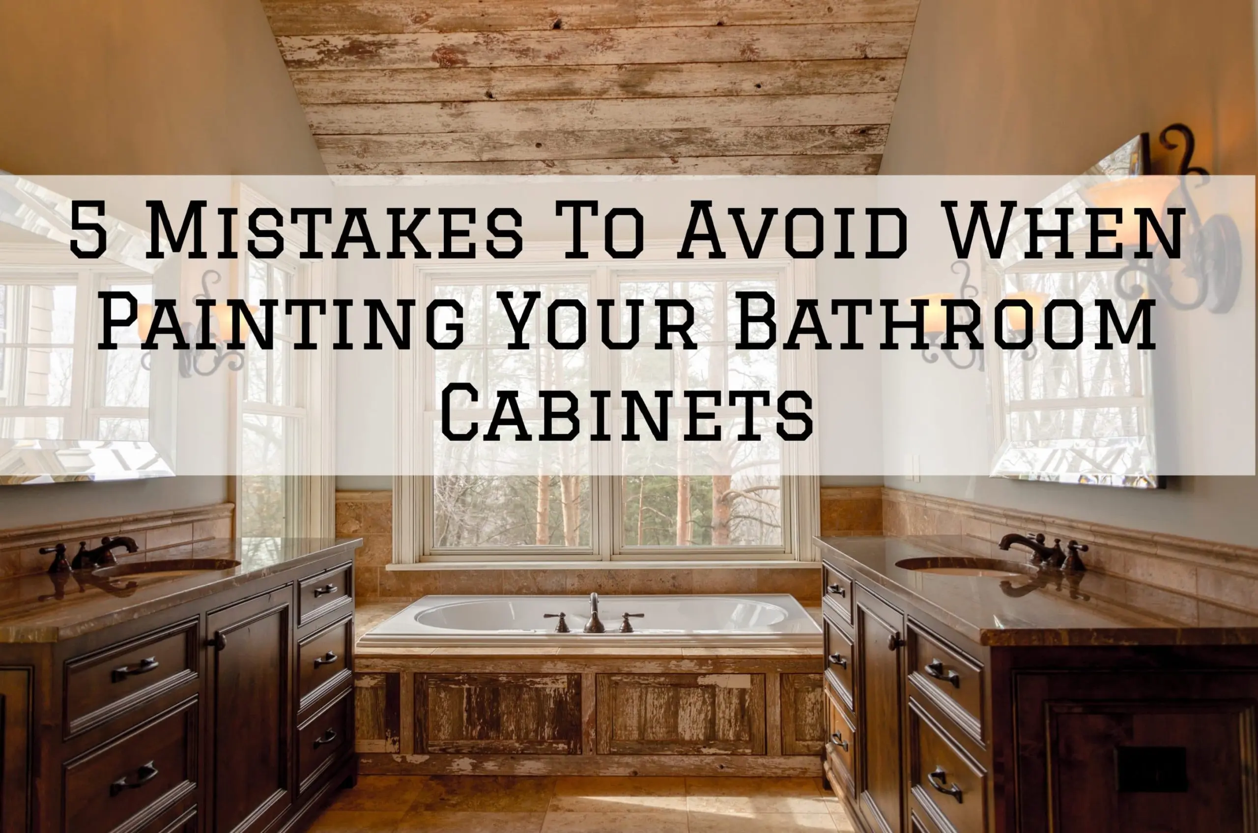 5 Mistakes To Avoid When Painting Your Bathroom Cabinets in Denver Metro, CO