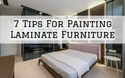 7 Tips For Painting Laminate Furniture in Denver Metro, CO