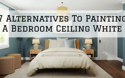 7 Alternatives To Painting A Bedroom Ceiling White in Denver Metro, CO