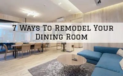 7 Ways To Remodel Your Dining Room in Denver Metro, CO