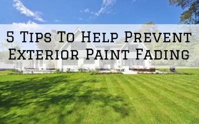 5 Tips To Help Prevent Exterior Paint Fading in Denver Metro, CO