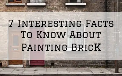 7 Interesting Facts To Know About Painting Brick in Denver Metro, CO