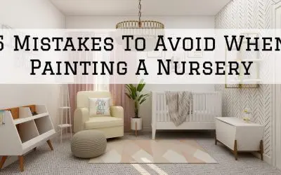 5 Mistakes To Avoid When Painting A Nursery in Denver Metro, CO