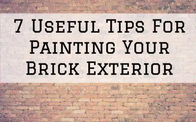 7 Useful Tips For Painting Your Brick Exterior in Denver Metro, CO