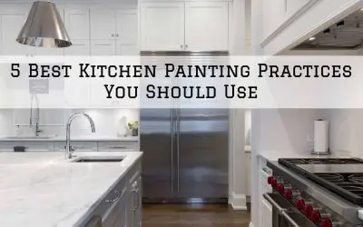 5 Best Kitchen Painting Practices You Should Use in Denver Metro, CO