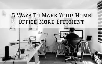 5 Ways To Make Your Home Office More Efficient in Denver Metro, CO