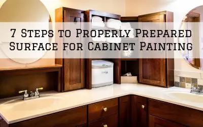 7 Steps to Properly Prepared Surface for Cabinet Painting in Denver Metro, CO