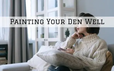 Painting Your Den Well in Denver Metro, CO
