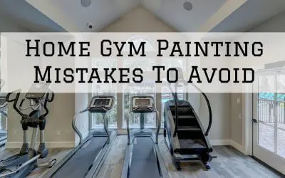 Home Gym Painting Mistakes To Avoid in Denver Metro, CO